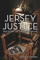 book Jersey Justice: The Story of the Trenton Six