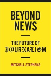 book Beyond News: The Future of Journalism