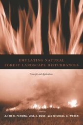 book Emulating Natural Forest Landscape Disturbances: Concepts and Applications