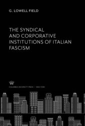 book The Syndical and Corporative Institutions of Italian Fascism