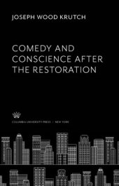 book Comedy and Conscience After the Restoration