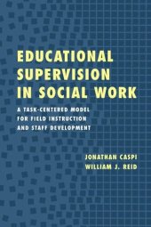 book Educational Supervision in Social Work: A Task-Centered Model for Field Instruction and Staff Development