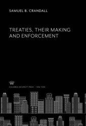 book Treaties, Their Making and Enforcement