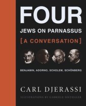 book Four Jews on Parnassus—a Conversation: Benjamin, Adorno, Scholem, Schönberg