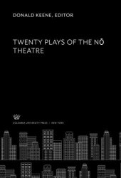 book Twenty Plays of the Nō Theatre