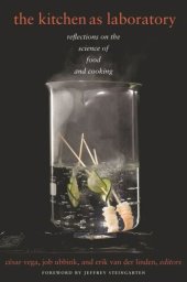 book The Kitchen as Laboratory: Reflections on the Science of Food and Cooking