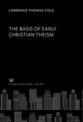 book The Basis of Early Christian Theism