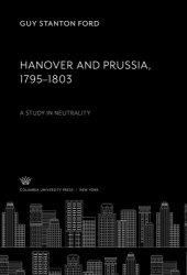 book Hanover and Prussia 1795–1803: A Study in Neutrality