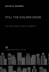 book Still the Golden Door: The Third World Comes to America