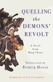 book Quelling the Demons' Revolt: A Novel from Ming China