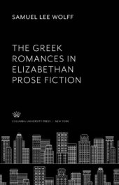 book The Greek Romances in Elizabethan Prose Fiction