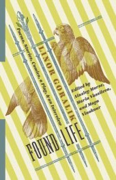 book Found Life: Poems, Stories, Comics, a Play, and an Interview