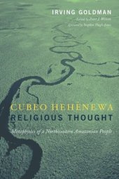 book Cubeo Hehénewa Religious Thought: Metaphysics of a Northwestern Amazonian People