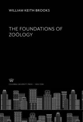 book The Foundations of Zoölogy