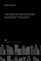 book The Idea of Revelation in Recent Thought