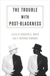 book The Trouble with Post-Blackness