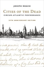 book Cities of the Dead: Circum-Atlantic Performance