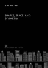 book Shapes, Space, and Symmetry