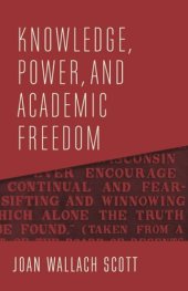 book Knowledge, Power, and Academic Freedom