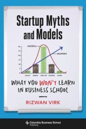 book Startup Myths and Models: What You Won't Learn in Business School