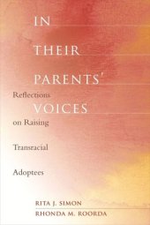 book In Their Parents' Voices: Reflections on Raising Transracial Adoptees