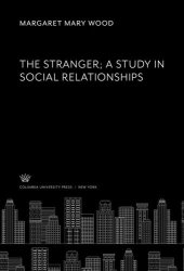 book The Stranger a Study in Social Relationships