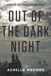 book Out of the Dark Night: Essays on Decolonization