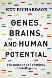 book Genes, Brains, and Human Potential: The Science and Ideology of Intelligence