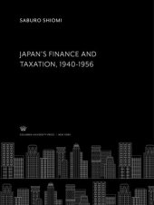 book Japan’S Finance and Taxation 1940-1956