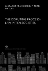 book The Disputing Process–Law in Ten Societies