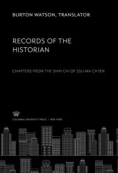 book Records of the Historian: Chapters from the Shih Chi of Ssu-Ma Ch’Ien