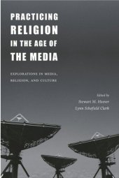 book Practicing Religion in the Age of the Media: Explorations in Media, Religion, and Culture