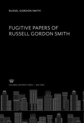 book Fugitive Papers of Russell Gordon Smith