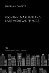 book Giovanni Marliani and Late Medieval Physics