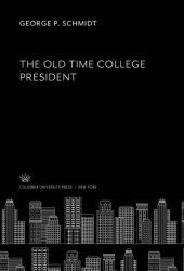 book The Old Time College President