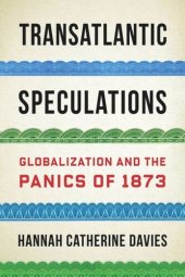 book Transatlantic Speculations: Globalization and the Panics of 1873