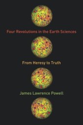 book Four Revolutions in the Earth Sciences: From Heresy to Truth