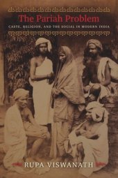 book The Pariah Problem: Caste, Religion, and the Social in Modern India