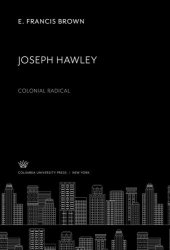 book Joseph Ha Wley: Colonial Radical