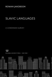 book Slavic Languages: A Condensed Survey