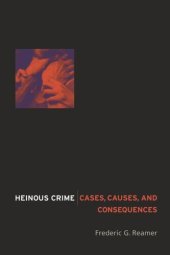 book Heinous Crime: Cases, Causes, and Consequences