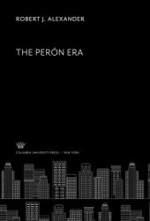 book The Peron Era