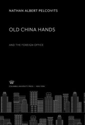 book Old China Hands. and the Foreign Office