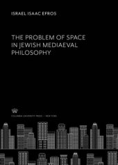 book The Problem of Space in Jewish Mediaeval Philosophy