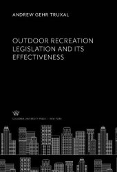 book Outdoor Recreation Legislation and Its Effectiveness