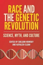 book Race and the Genetic Revolution: Science, Myth, and Culture