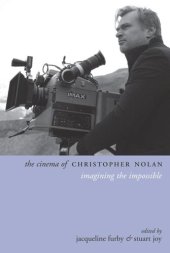 book The Cinema of Christopher Nolan: Imagining the Impossible