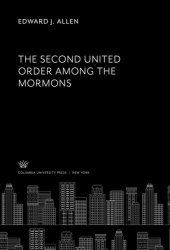 book The Second United Order Among the Mormons