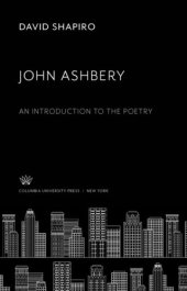 book John Ashbery: An Introduction to the Poetry