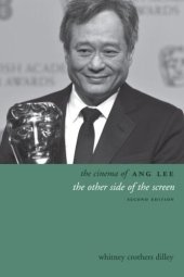 book The Cinema of Ang Lee: The Other Side of the Screen